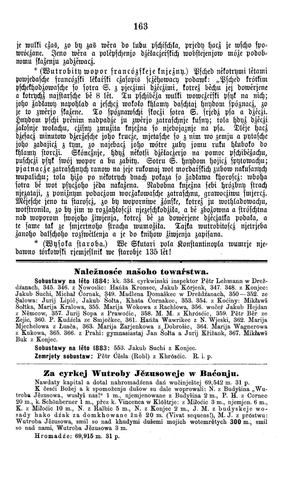 163 je wulki czas, zo by z a s w e ra do lu d u pschischla, p rjed y hacz je wscho spowroczane. J e n o w e ra a polepschenjo dzetaczerskich w obstejenjow m öze podobnomu skazenju zadzew acz.