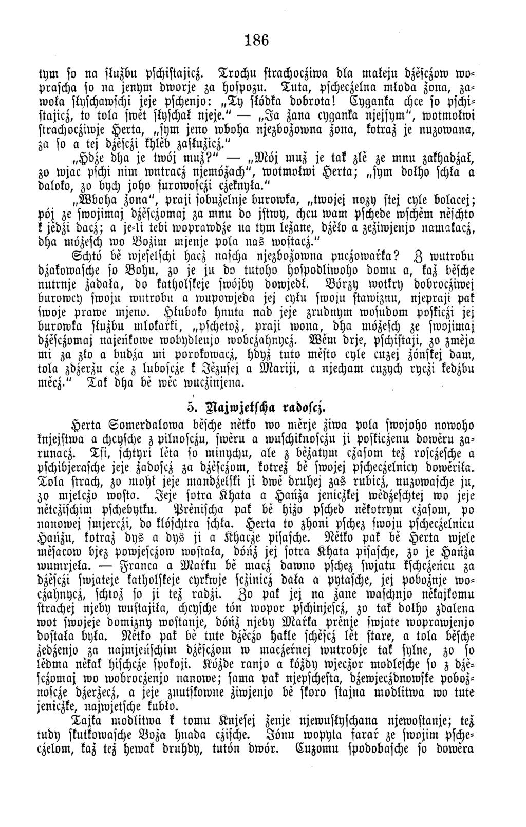 186 tym so n a sluzbu pschistajicz. T ro c h u strachocziw a d la m aleju dzesczow woprascha so n a jenym d w o rje za hospozu.