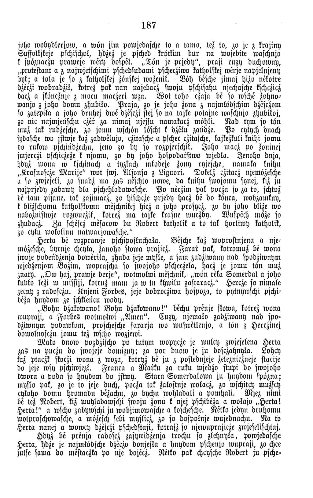 187 joho w o b y d lerjo w, a w ön jim powjedasche to a tam o, tez to, zo je z krajiny Suffolkskeje pschischol, hdzez je psched krötkim b u r n a wosebite waschnjo k spöznaezu p ra w e je w ery