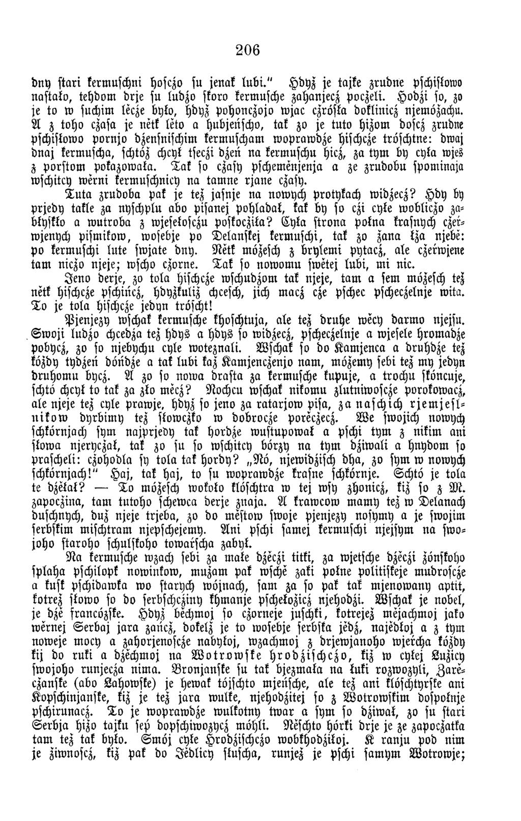 206 d n y sta rt kermuschni hosczo su jenak lu b i." H dyz je tajke zru d n e pschislowo n a fta to, tehdom d rje su ludzo skoro kermusche zahanjecz poczeli.