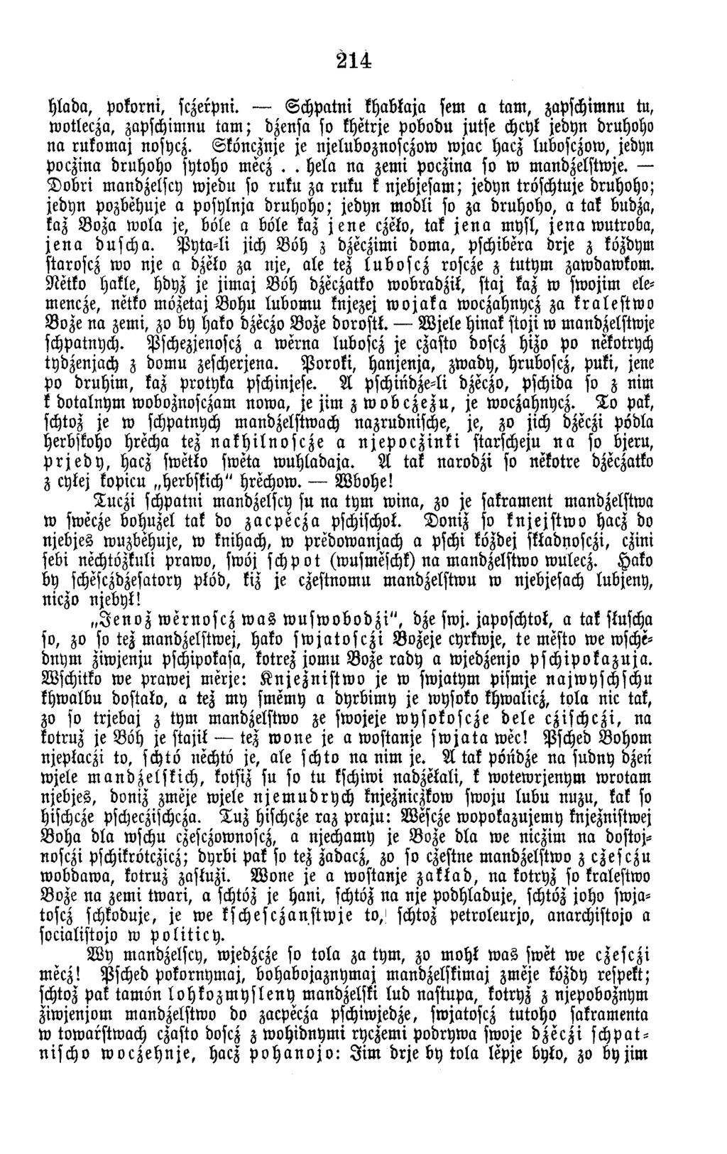 214 h lad a, pokorni, sczerpni. S c h p a tn i khabkaja fern a tarn, zapschim nu tu, w otlecza, zapschim nu ta rn ; dzensa so khetrje p o b o d u jutse chcyk jedyn druhoho n a ru k o m aj nosycz.