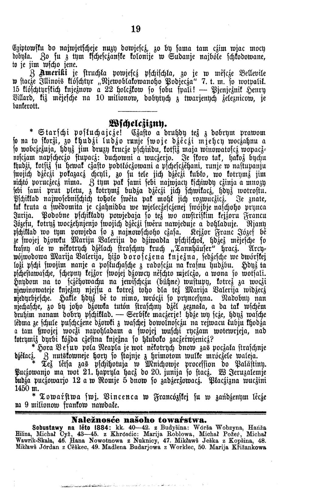 19 Egiptowsku do najwjetscheje nuzy dowjescz, zo by sam a tarn czim w jac mocy dobyka. Z o su z tym kschesczanske kolonije w S u d a n je najböle schkodowane, to je jim wscho jene.