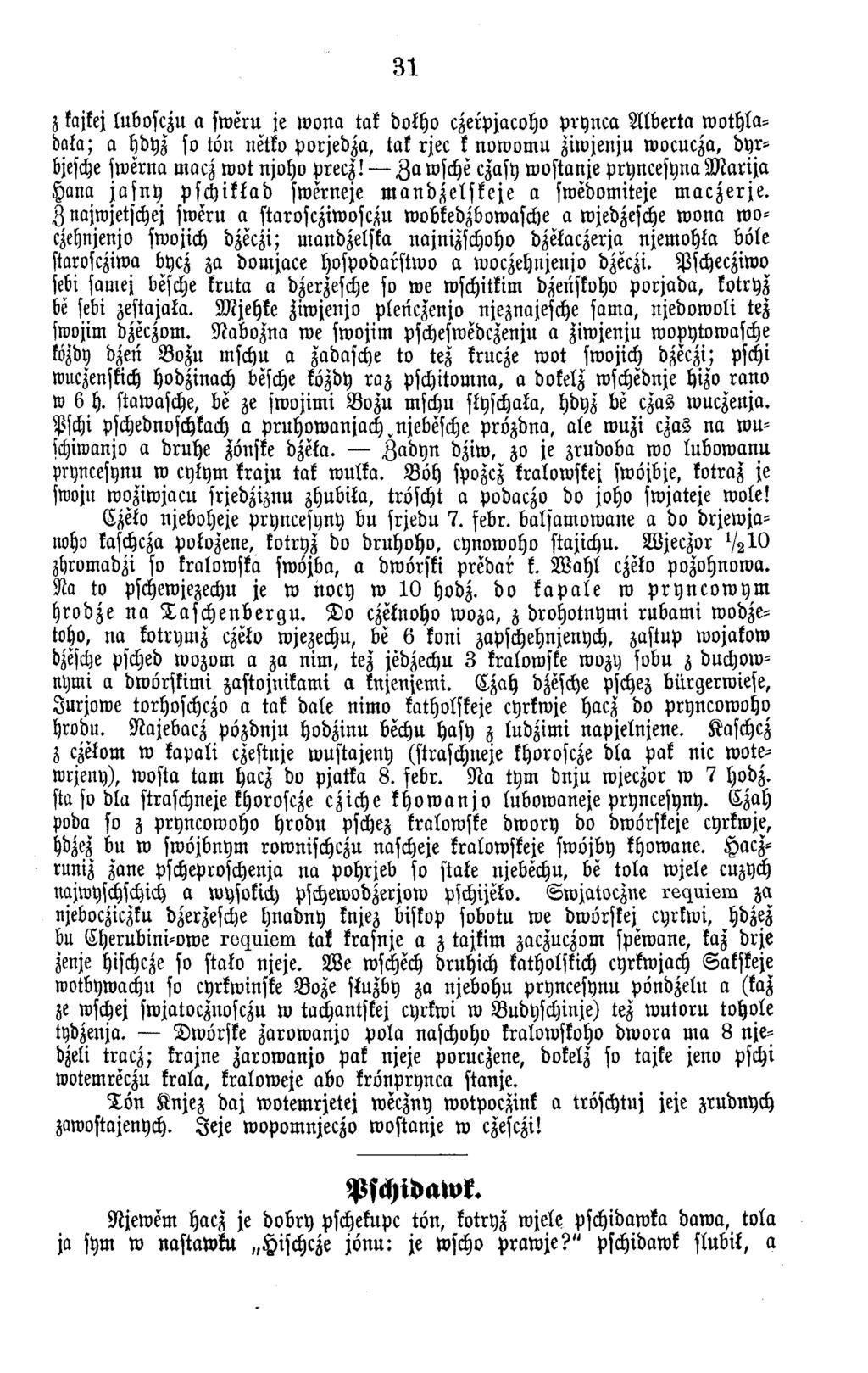 31 z kajkej lubosczu a sw eru je w o n a tak dolho czerpjacoho p ry n c a A lb e rta w o th la - dala; a hdyz so tön netko p o rjed za, tak rjec k n o w o m u ziw jenju w ocucza, d y r- bjesche sw