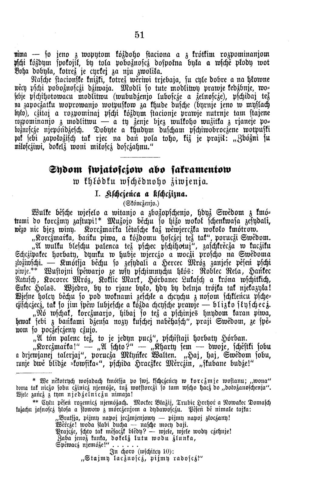 51 tifom so jene z w opytom közdoho staciona a z krötkim ro z p o m in a n jo m pschi közdym spokojik, by to la poboznoscz dospokna b y ta a wsche ptody w o t Boha dobyla, kotrez je cyrkej za n ju