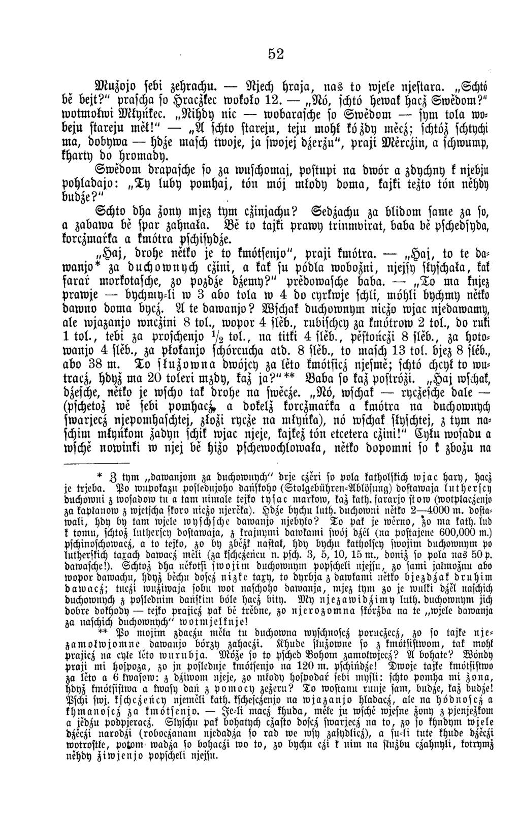 52 M u z o jo sebi zehrachu. Njech h r a ja, n a s to w jele n jestara. Schto be best?" prascha so Hraczkec to o to to 1 2. N ö, schto hewak hacz S w ed o m?" w o tm o lw i M lynkec.