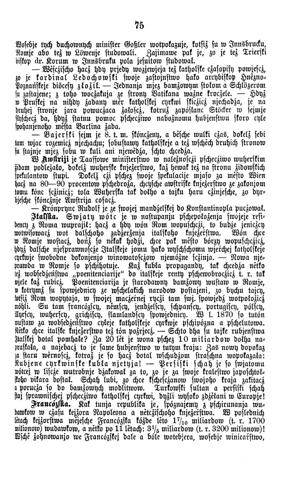 Wosebje tych duchow nych m in ister G o ß le r w otpokazuje, kotsiz su w Jn n sb ru c k u, Romje ab o tez w Löw enje stu d o w ali. Z a jim a w e Pak je, zo je tez T rierski biskop d r.