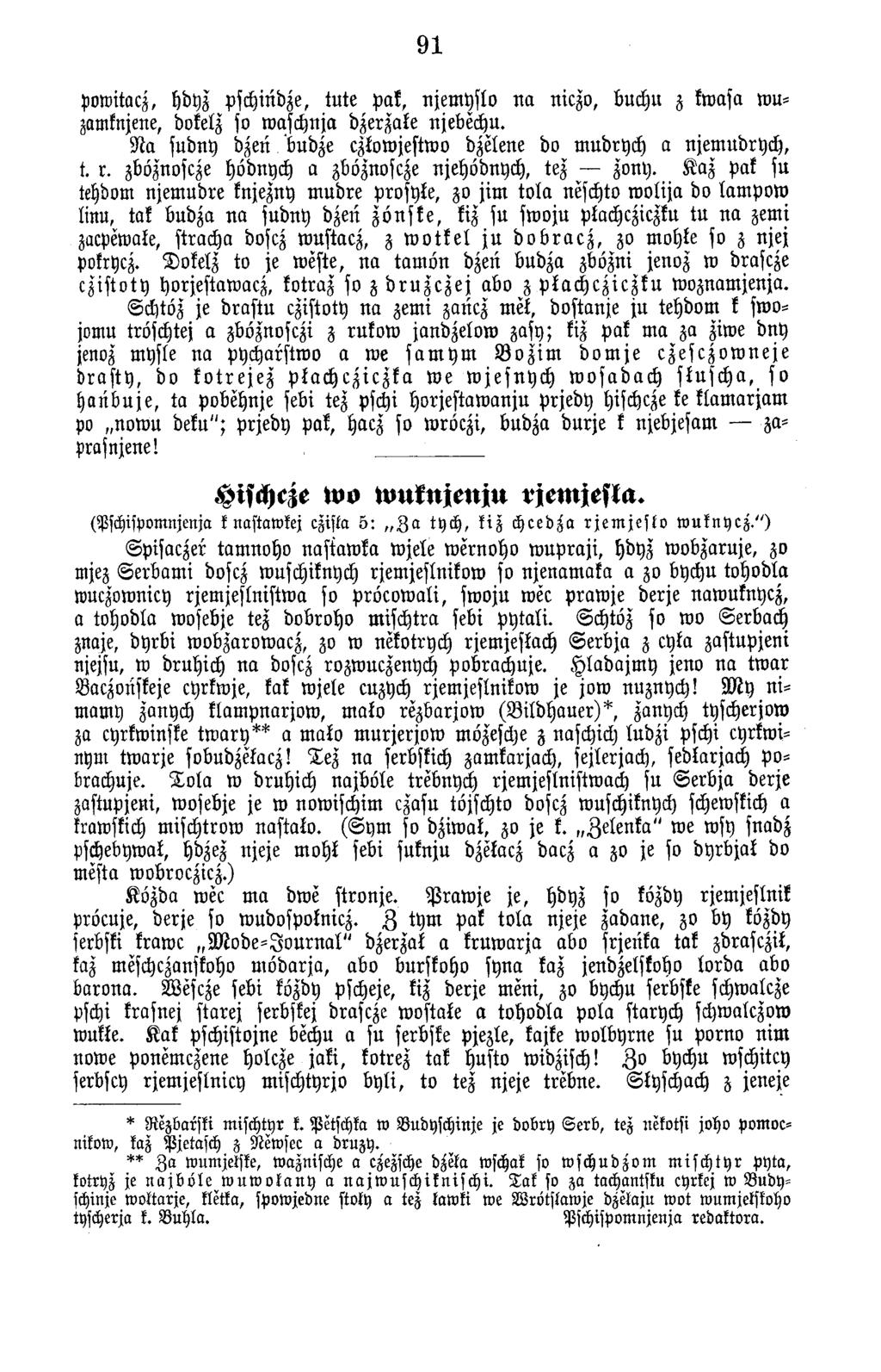 91 powitacz, hdyz pschindze, tu te Pak, njem yslo n a niczo, buch» z kwasa w u- zamknjene, dokelz so w aschnja dzerzate njebechu. N a sudny dzeü budze czkowjestwo dzelene do m udrych a njem udrych, t.
