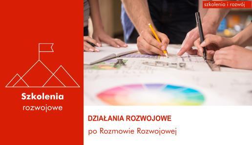 Przedstawiamy ofertę szkoleniową opracowaną dla potrzeb zgłoszonych w Rozmowie Rozwojowej 2019.