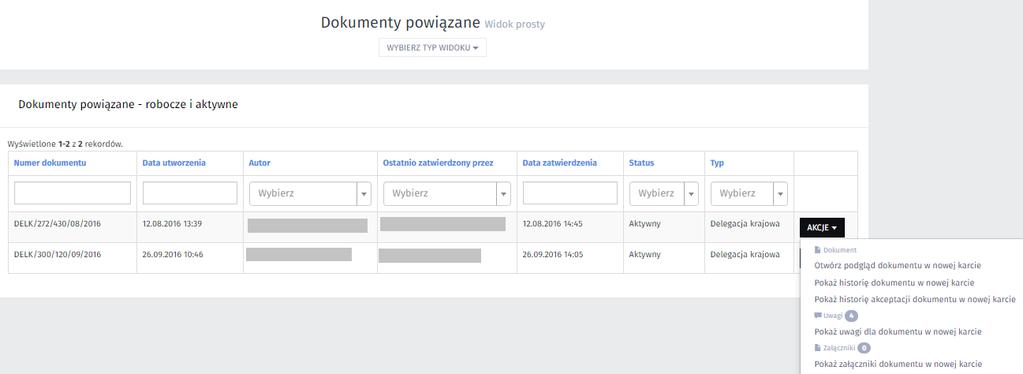 4.4. Dokumenty powiązane widok prosty i złożony Dokumenty powiązane, to zbiór dokumentów znajdujących się w obiegu (status dokumentu roboczy lub aktywny), na których zalogowany użytkownik wykonał