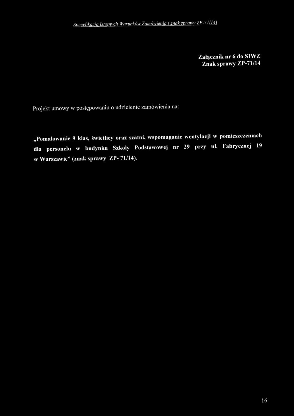 9 klas, świetlicy oraz szatni, wspomaganie wentylacji w pomieszczeniach dla personelu w