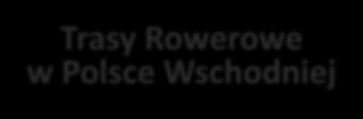 Trasy Rowerowe w Polsce