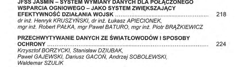 Mirosław ŚWISTUNIUK BEZĘ'IECZNA POLOWAÍTELEFONIA VOIP ZWIĄZKU TAKTYCZNEGO. CZĘSC Il - BEZPIECZENSTWO SYSTEMU TELEFONII VOIP 192 mjr Krystian K. SALAMON WOZY DOWODZENIA A WALKA RADIOELEKTRONICZNA.