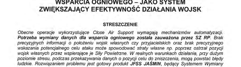 pl JFss JAśMlN - system wymlany DANYCH DLA PoŁĄczoNEGo wsparcia ognlowegor-,jako system zwlększający EFEKTYwNosc DzlAŁANIA wok STRESZCZENIE Obecne operacje Wykorzystujące Close Air Support Wymagają