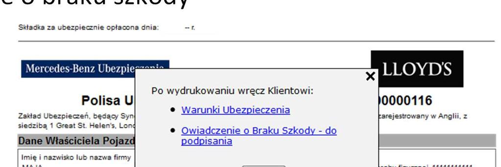 Krok 9 Po kliknięciu Drukuj pojawi się okno z poleceniem wręczenia klientowi Ogólnych Warunków