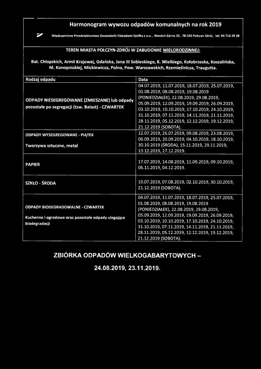 Konopnickiej, Mickiewicza, Polna, Pow. Warszawskich, Rzemieślnicza, Traugutta. pozostałe po segregacji (tzw. Balast) - CZWARTEK 04.07.2019.11.07.2019.18.07.2019, 25.07.2019, 01.08.2019, 08.08.2019, 19.