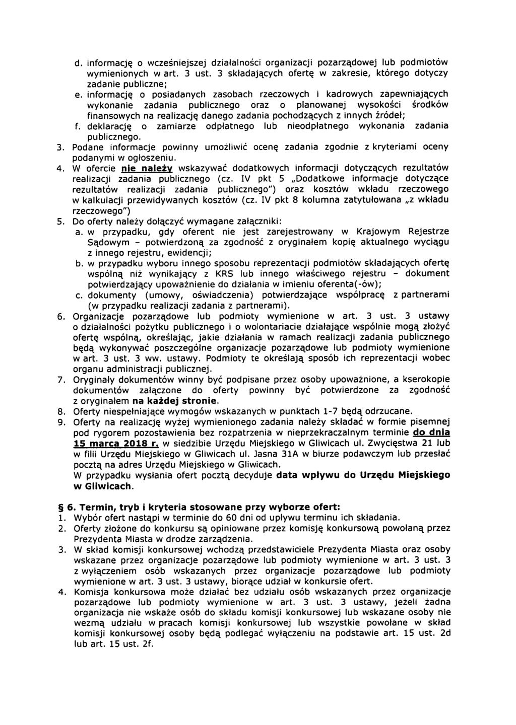 d. informację o wcześniejszej działaności organizacji pozarządowej ub podmiotów wymienionych w art. 3 ust. 3 składających ofertę w zakresie, którego dotyczy zadanie pubiczne; e.