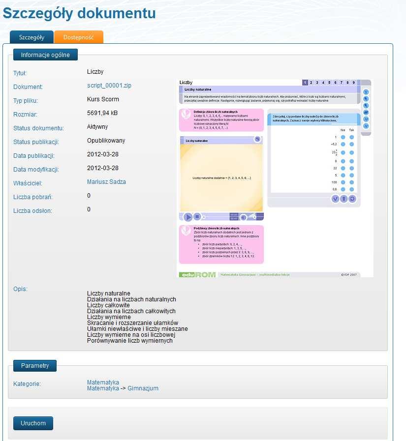 Szczegóły y zasobu Ekran szczegółów zasobów przedstawia szczegółowe informacje dotyczące zasobu m.in.: Tytuł, Rozmiar, Data publikacji, Właściciel itd.