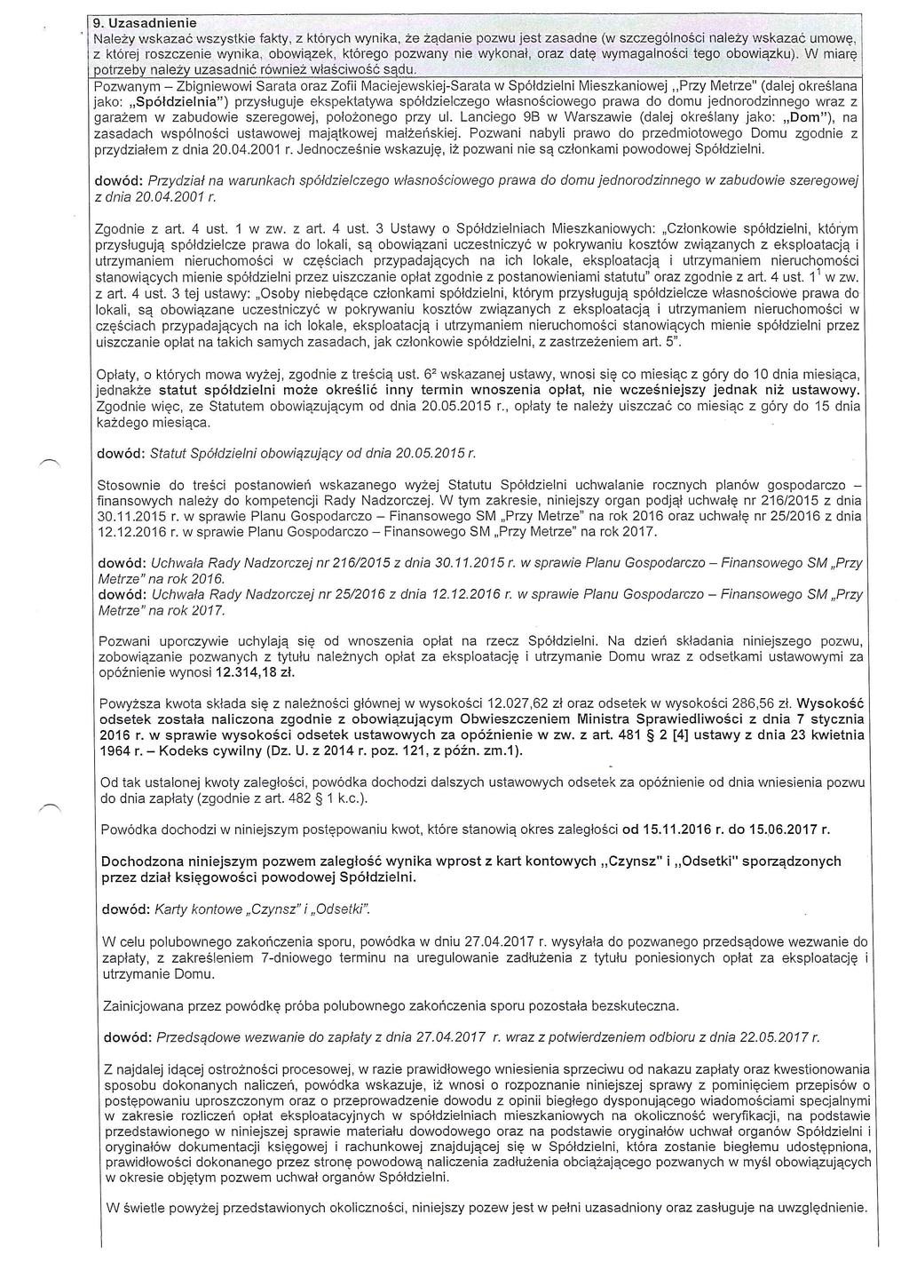 9,.Uzasadnienie.. '...' ' ;." <;;,", ;.""" '.'i' F' i - Nalezy,.wskazac.wszystkiefakty, z ktorych wynika",zezq2~nie)p<?zw,ujestz'c!sadne (\1'1 ~'5~i!.t=1g6 Z.
