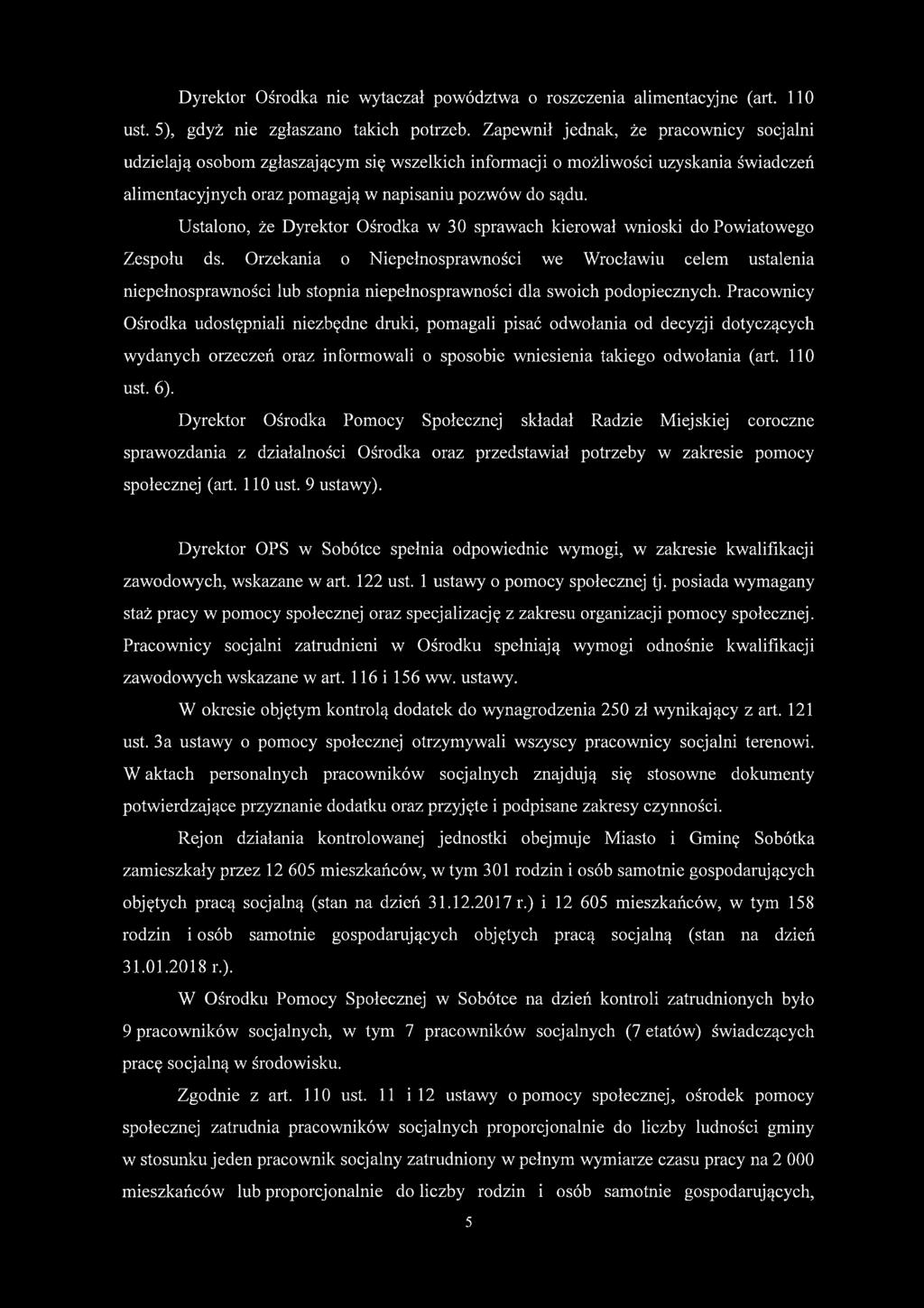 Ustalono, że Dyrektor Ośrodka w 30 sprawach kierował wnioski do Powiatowego Zespołu ds.