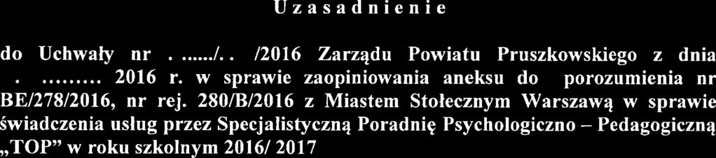 w sprawie zaopiniowania aneksu do porozumienia nr BE/278/2016, nr rej.
