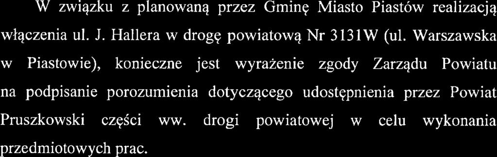 Warszawska w Piastowie), konieczne jest wyrażenie zgody Zarządu Powiatu na