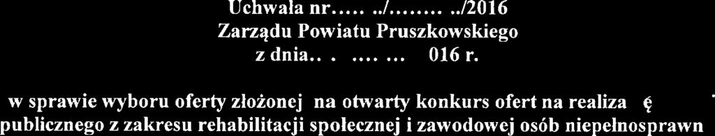Uchwała nr.41.'b5../.i41. S li../2016 Zarządu Powiatu.Pruszkowskiego z dniaą2fmłg.g.((wękl2016 r.