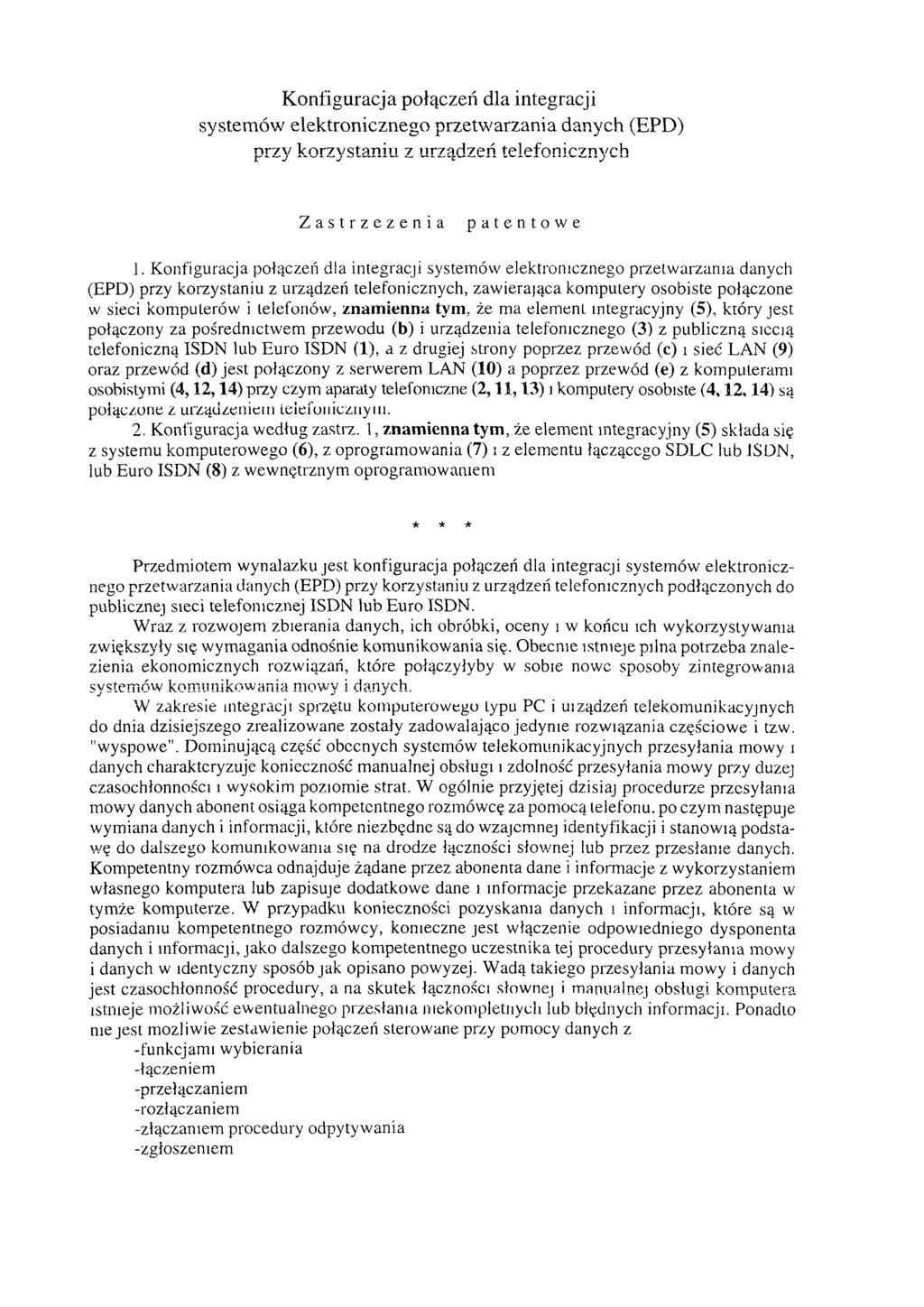 Konfiguracja połączeń dla integracji systemów elektronicznego przetwarzania danych (EPD) przy korzystaniu z urządzeń telefonicznych Zastrzeżenia patentowe 1.