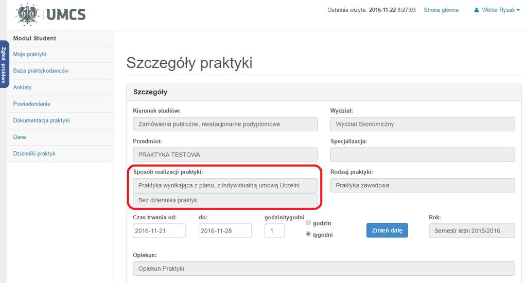 Szczegóły praktyki: praktyka realizowana bez dziennika praktyk PRZEKAZYWANIE DOKUMENTÓW