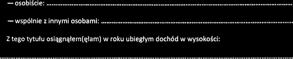 takiej dziatalnofci (naleiy podad formq prawnq i przedmiot dziatalnofci): - osobifcie:... - wspolnie z innymi osobami:.