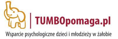 Informator dla placówek edukacyjnych realizujących projekt Dzień Tumbo Dzień Tumbo Wspieramy dzieci i młodzież w żałobie 21.11.2019 Pomóż dzieciom i młodzieży zrozumieć proces żałoby.
