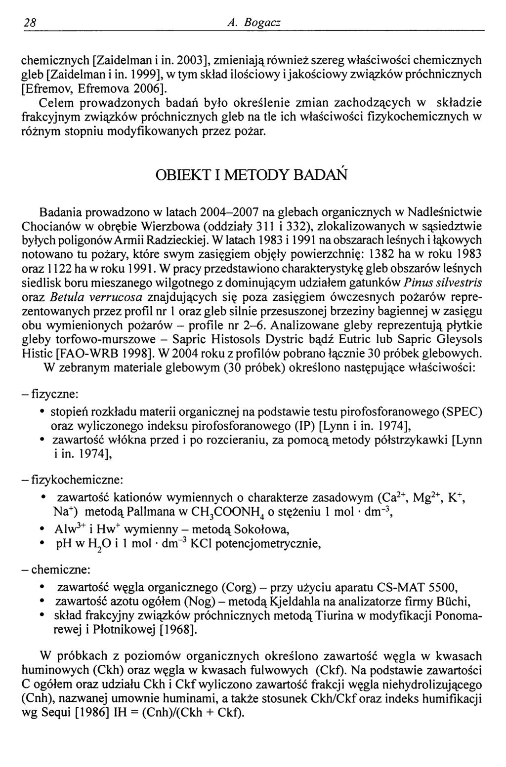 28 A. Bogacz chemicznych [Zaidelman i in. 2003], zmieniają również szereg właściwości chemicznych gleb [Zaidelman i in.
