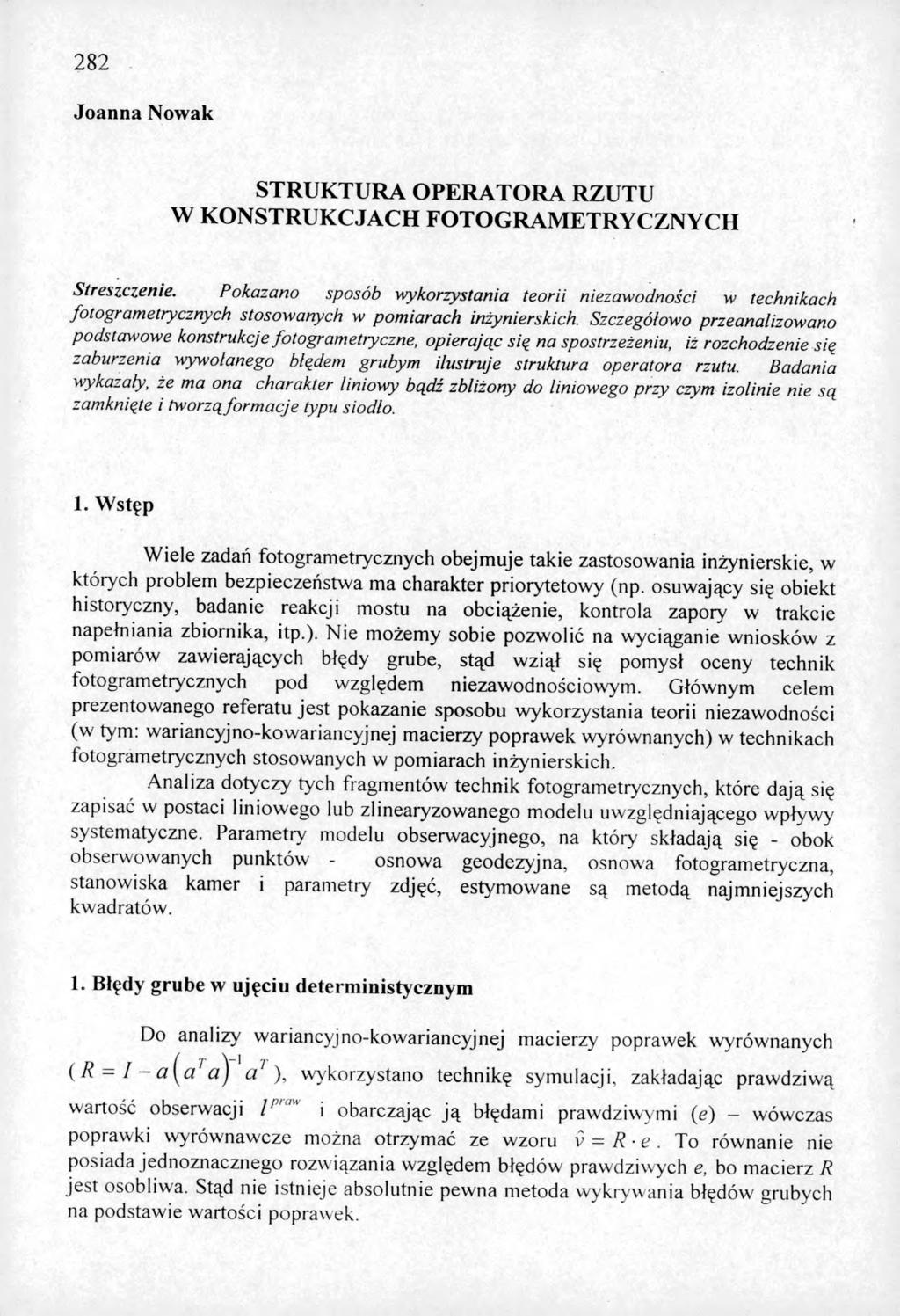 282 Joanna Nowak STRUKTURA OPERATORA RZUTU W KONSTRUKCJACH FOTOGRAMETRYCZNYCH Streszczenie.
