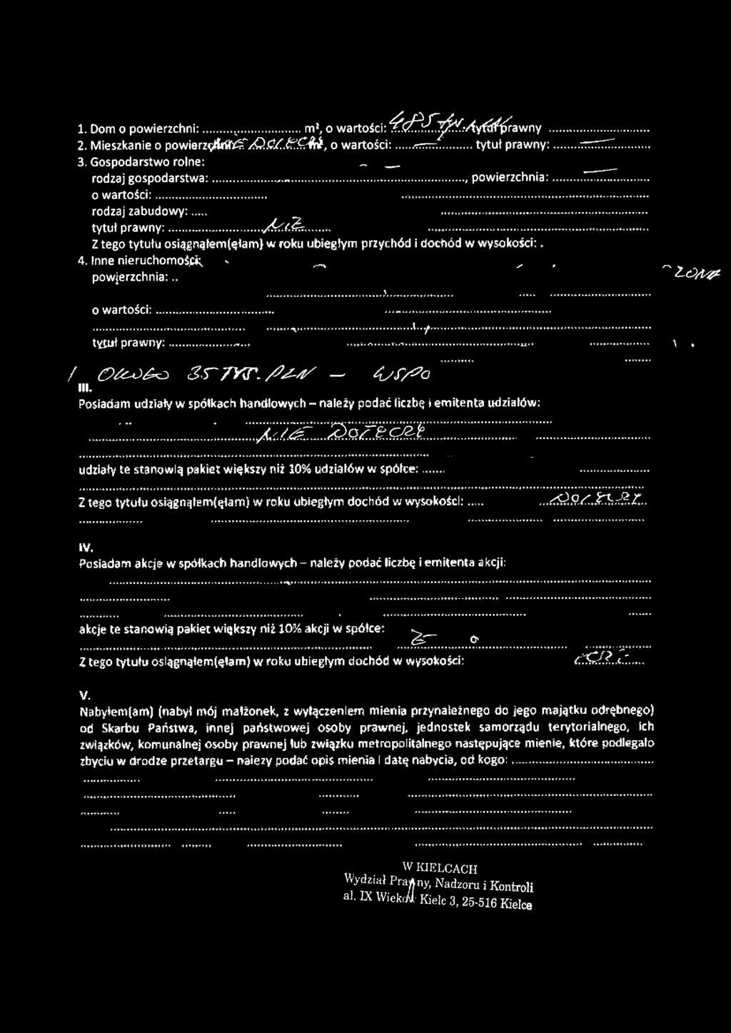 'f + + + 4 4 a f + + i - f + i r f + 4 - f + + 4' 4.!nne nieruchom ość k ^, powjerzchnia:.. Z~ć)/V% o wartości:...............?... *... \-:f......... tyiuł prawny:......... - >, / 0 6 :u > ^ 3 S ~ 7 W,/?