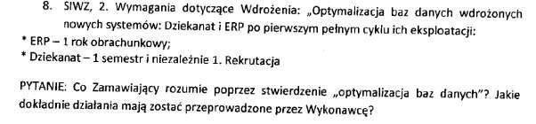 Dziekanat i BI), jako w pełni działającego i skonfigurowanego umożliwiającego weryfikację oferowanej funkcjonalności. Zamawiający zgodnie z par. 6 ust.