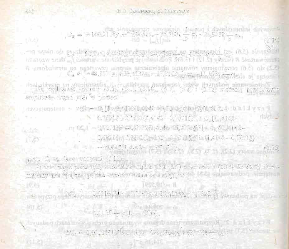 12) moż emy przedstawić amplitudę drgań у (С )w postaci y(c) = C 1 [l0,6103(l,4142 0,7071f) 4 ] C 2 [U4l42 0,70711 0,1831(1,4142 0,7071 Ł) 5 ] C 3 [(1,4142 0,7071Ł) 2 0,0732( 1,4142 0,7071