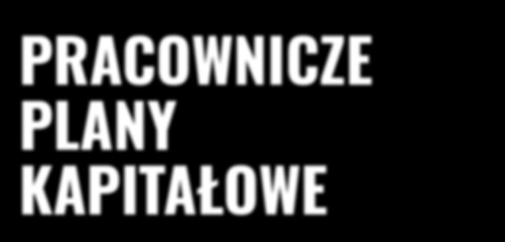PLANY KAPITAŁOWE W SEKTORZE