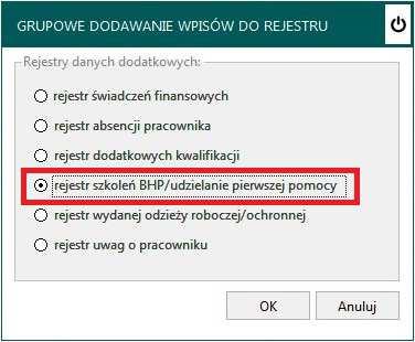 Funkcja grupowego dodawania wpisów do rejestru, została także rozbudowana o zapis szkoleń z zakresu udzielania I pomocy.