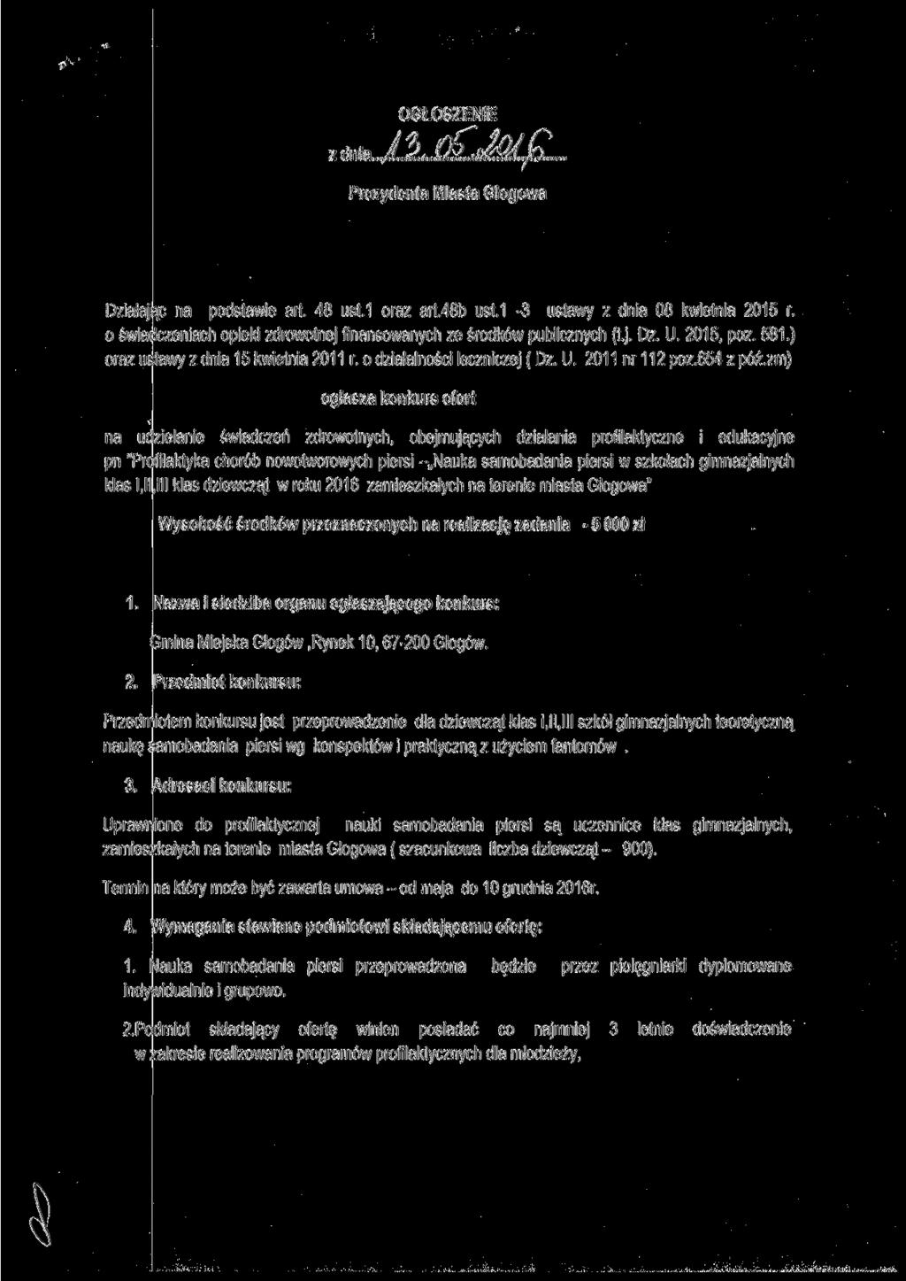 OGŁOSZENIE z dnia. Prezydenta Miasta Głogowa Działając na podstawie art. 48 ust.1 oraz art.48b ust.1-3 ustawy z dnia 08 kwietnia 2015 r.
