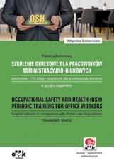 A5 cena 60,00 zł + 5% VAT symbol BIO1275 Dostępna również jako e-book NOWE WYDANIE Szkolenie obowiązuje wszystkich nowo zatrudnionych pracowników, studentów odbywających praktyki i uczniów