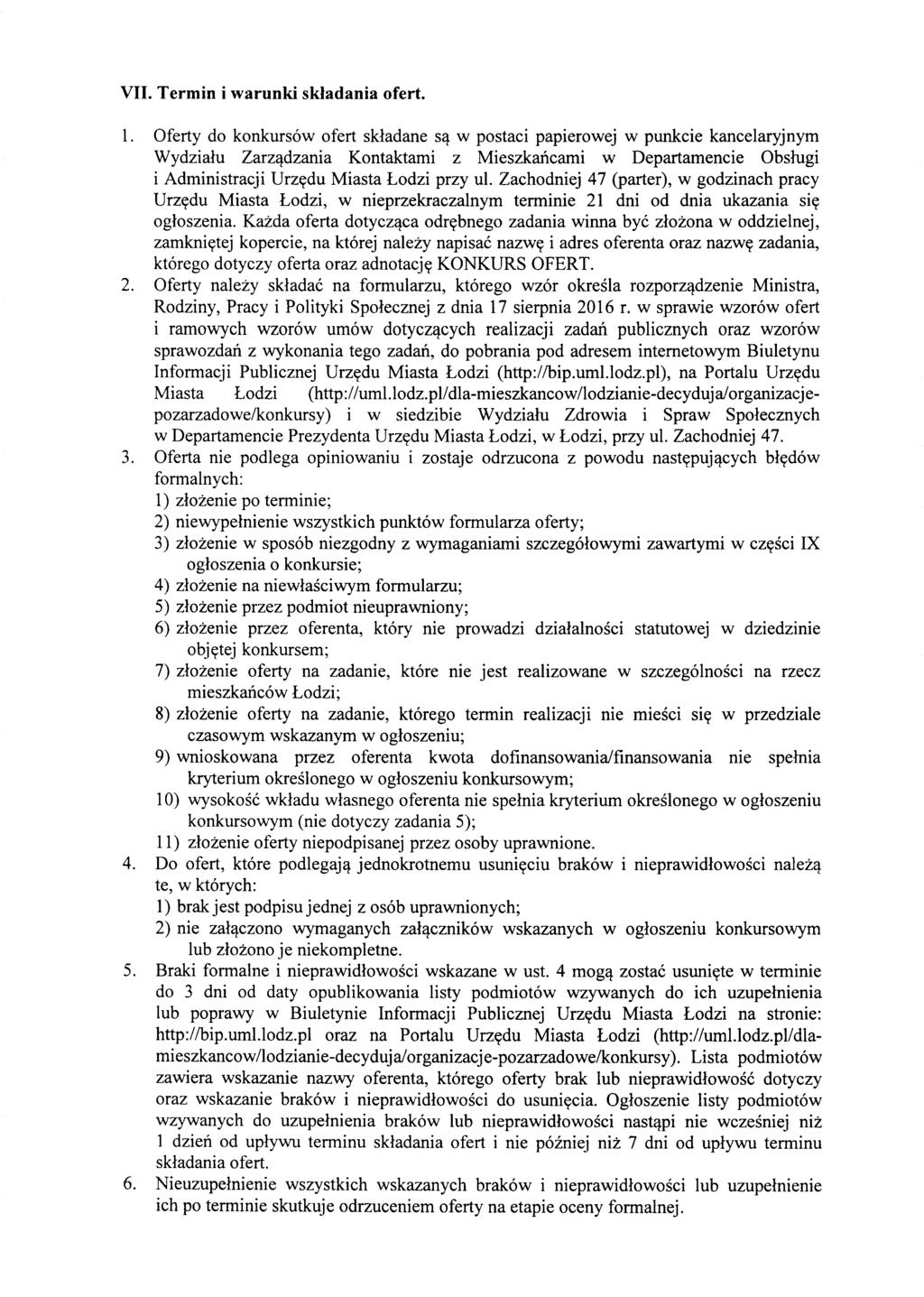 VII. Termin i warunki skladania ofert. 1. Oferty do konkurs6w ofert skladane s,! w postaci papierowej w punkcie kancelaryjnym Wydzialu Zarz,!