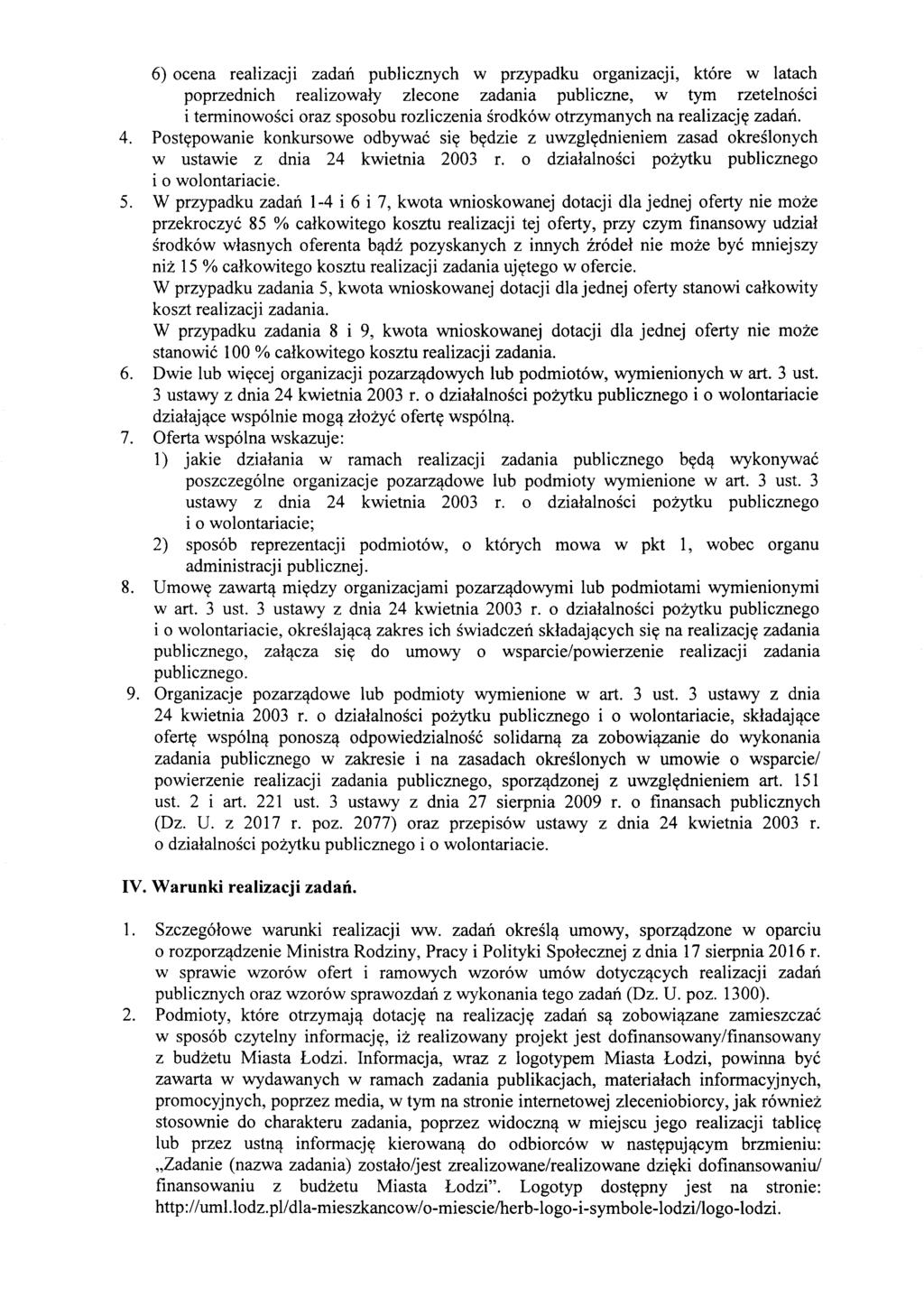 6) ocena realizacji zadan publicznych w przypadku orgamzacjl, ktore w latach poprzednich realizowaly zlecone zadania publiczne, w tym rzetelnosci i terminowosci oraz sposobu rozliczenia srodkow