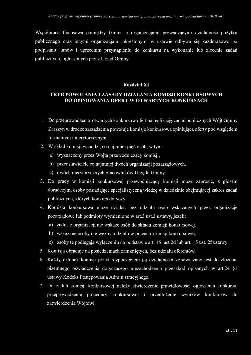 Rozdział XI TRYB POWOŁANIA I ZASADY DZIAŁANIA KOMISJI KONKURSOWYCH DO OPINIOWANIA OFERT W OTWARTYCH KONKURSACH 1.