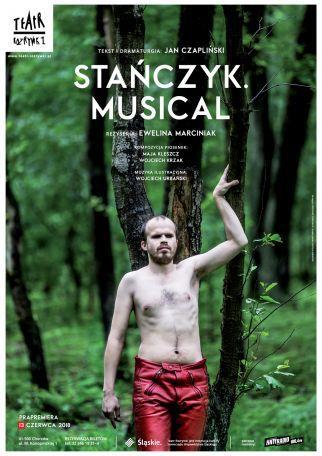 2. STAŃCZYK. MUSICAL 24,25,26 października godz. 18:30 CENA 69zł 35 zł, Duża Scena SPEKTAKL PRZEZNACZONY DLA WIDZÓW DOROSŁYCH ZŁOTA MASKA 2019 DLA GRZEGORZA DOWGIAŁŁY!