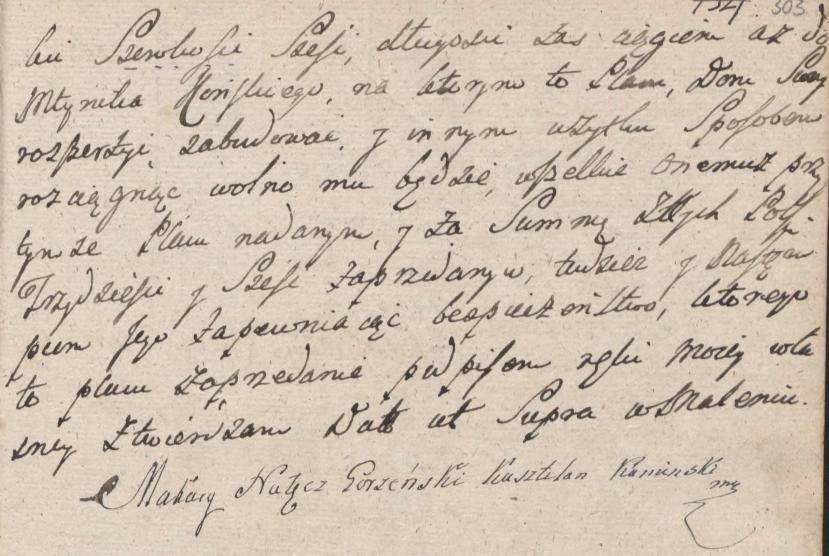 Fot. 17. Własnoręczny podpis dziedzica pleszewskiego Makarego Gorzeńskiego, kasztelana kamieńskiego, złożony pod aktem sprzedaży gruntu w 1787 r. Fot. 18.