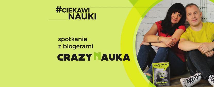 POLITECHNIKA OTWARTA Anatomia fake news, czyli jak dajemy się nabrać fałszywym informacjom Blogerzy Crazy Nauka bohaterami spotkania #CiekawiNauki Joanna Adrian-Balcer Biuro Politechniki Otwartej