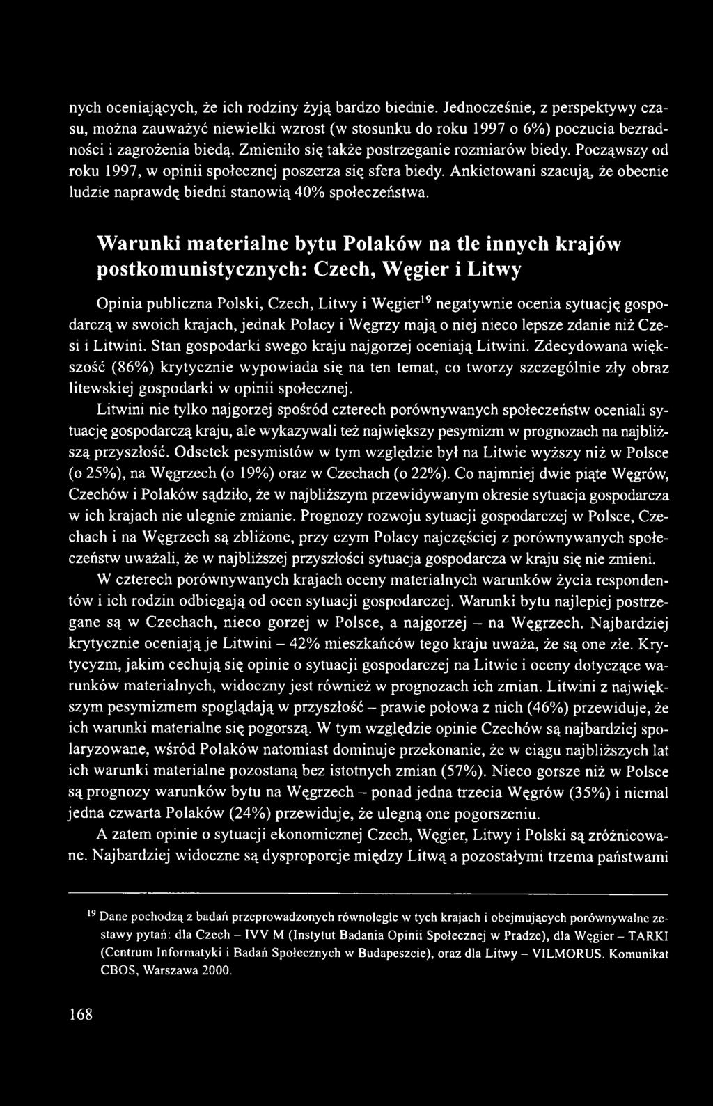 Ankietowani szacują, że obecnie ludzie naprawdę biedni stanowią 40% społeczeństwa.