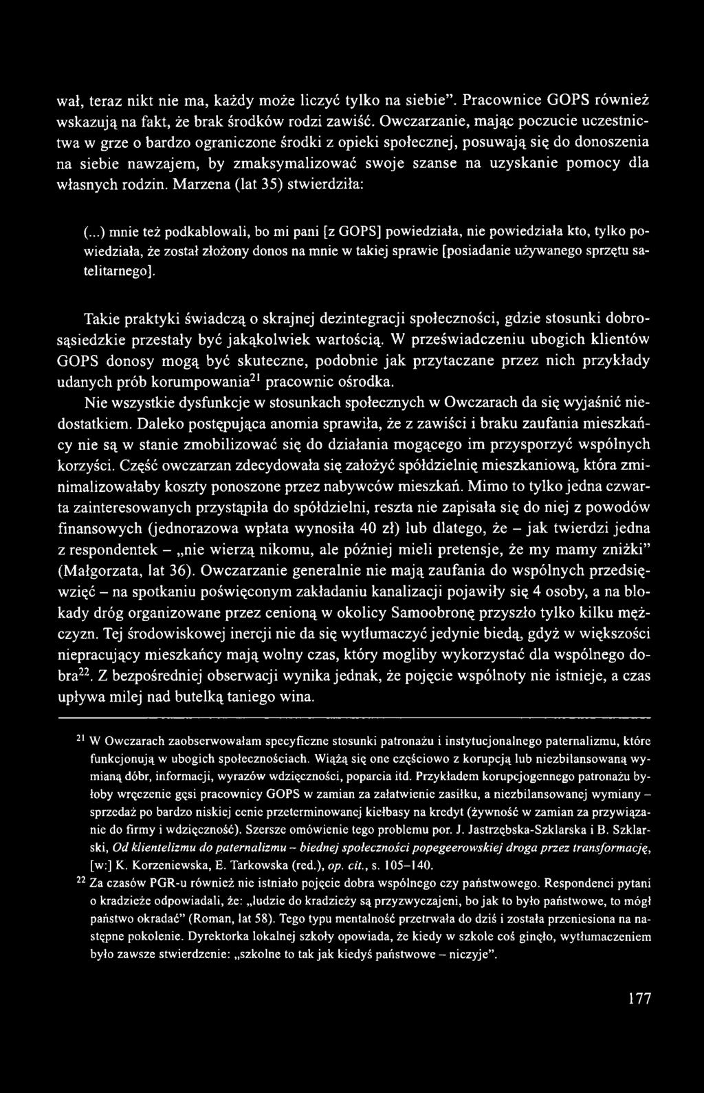 własnych rodzin. Marzena (lat 35) stwierdziła: (.