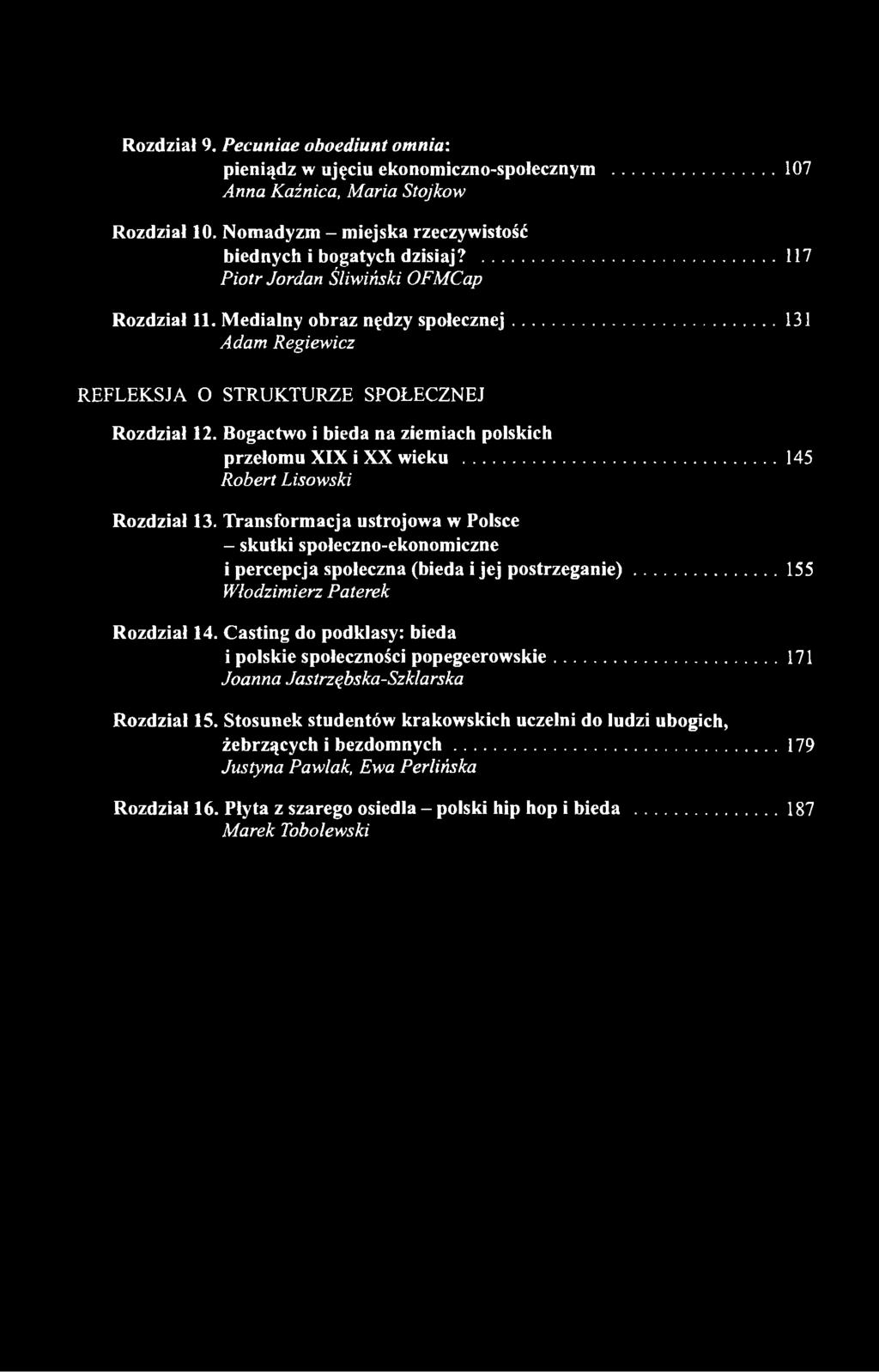 Bogactwo i bieda na ziemiach polskich przełomu XIX i XX wieku...145 Robert Lisowski Rozdział 13.