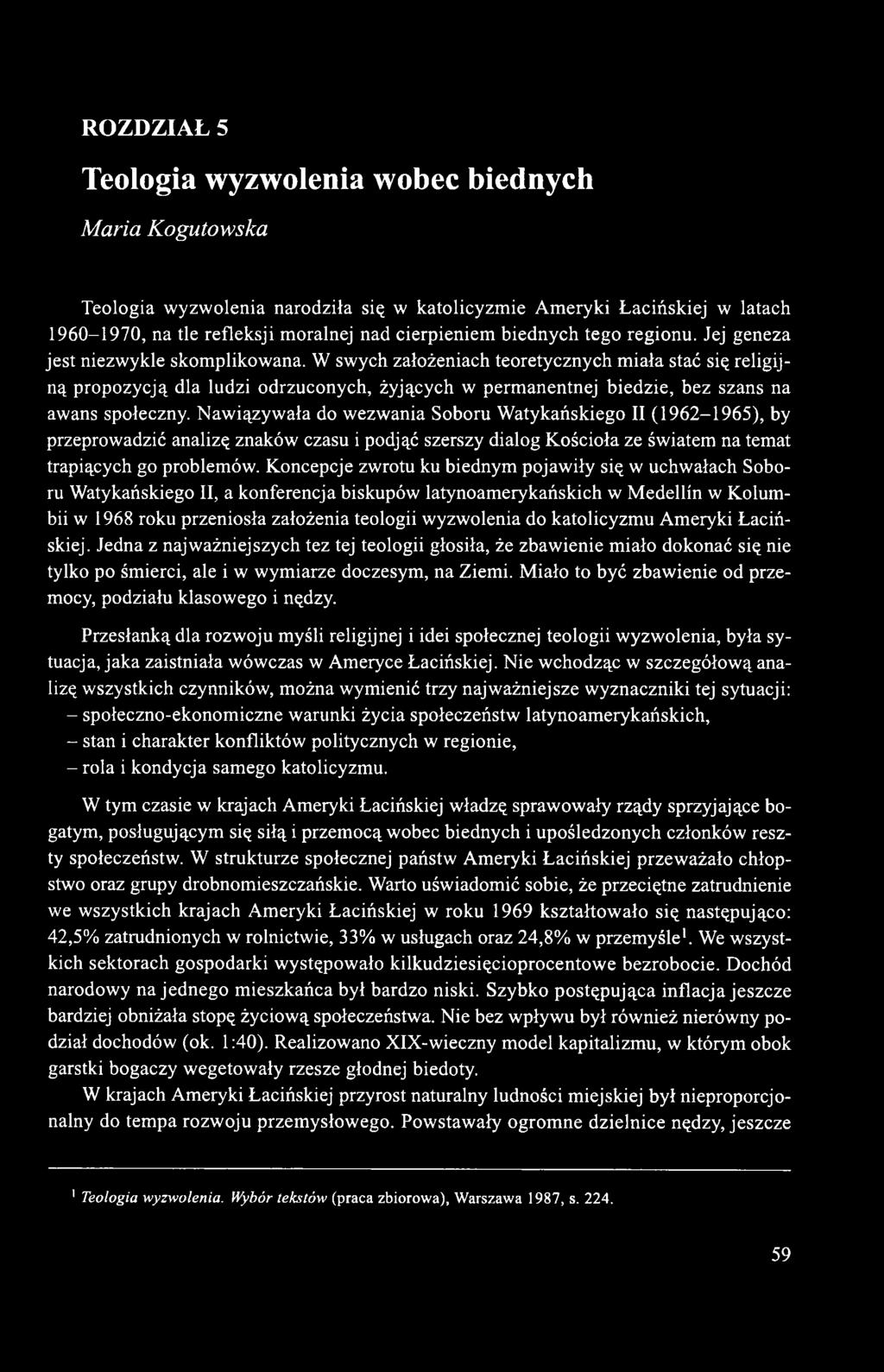 W swych założeniach teoretycznych miała stać się religijną propozycją dla ludzi odrzuconych, żyjących w permanentnej biedzie, bez szans na awans społeczny.
