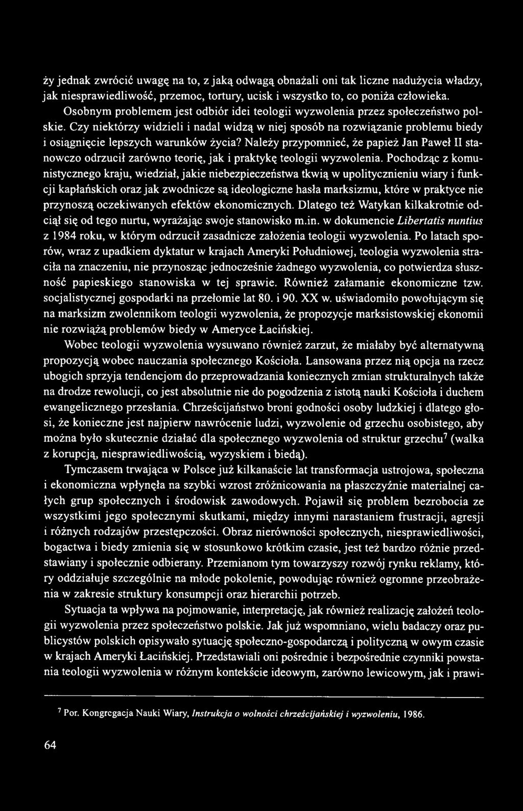 Czy niektórzy widzieli i nadal widzą w niej sposób na rozwiązanie problemu biedy i osiągnięcie lepszych warunków życia?